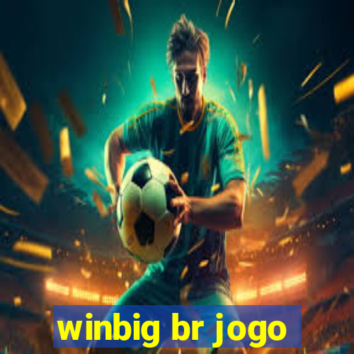 winbig br jogo